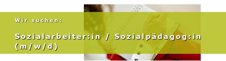 Sozialarbeiter:in / Sozialpädagog:in (m/w/d)
